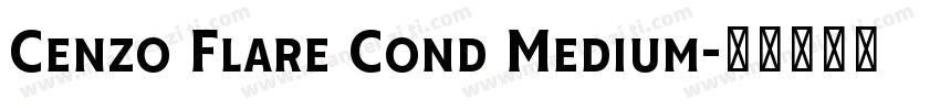Cenzo Flare Cond Medium字体转换